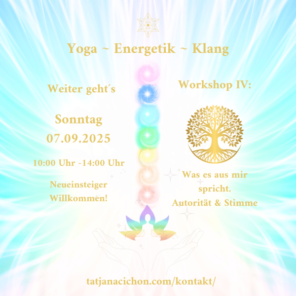 Yoga, Klang und Energetik - Teil IV: Ausstrahlung, Autorität und Kommunikation - Datum: 7.09.2025